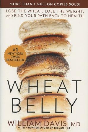 Image du vendeur pour Wheat Belly: Lose The Wheat, Lose The Weight, And Find Your Path Back To Health mis en vente par Kenneth A. Himber