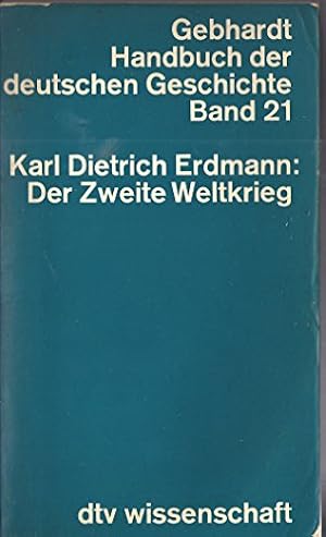 Bild des Verkufers fr Handbuch der Deutschen Geschichte Band 21 - Der Zweite Weltkrieg zum Verkauf von Gabis Bcherlager