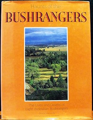Bild des Verkufers fr HAUNTS OF THE BUSHRANGERS. The Lives & Deaths of Eight Australian Bushrangers. zum Verkauf von The Antique Bookshop & Curios (ANZAAB)
