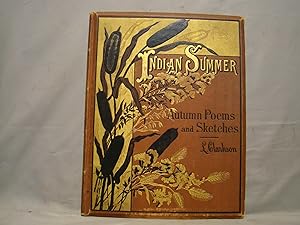Indian Summer. Autumn Poems and Sketches. First edition 1881 12 chromolithograph color plates.