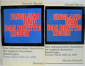 Bild des Verkufers fr England und das dritte Reich. Erster Band 1933 bis 1936. Zweiter Band 1936 bis 1938. zum Verkauf von Antiquariat Richart Kulbach