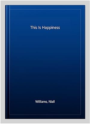 Immagine del venditore per This Is Happiness venduto da GreatBookPrices