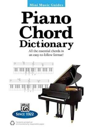 Immagine del venditore per Piano Chord Dictionary : All the essential chords in an easy-to-follow format! venduto da GreatBookPrices