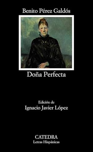 Bild des Verkufers fr Doa Perfecta (Letras Hispnicas) : Edicion de Rodolfo Cardona zum Verkauf von AHA-BUCH
