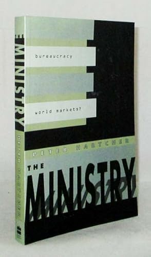 Seller image for The Ministry: Can One Small Bureaucracy Sabotage World Markets? for sale by Adelaide Booksellers