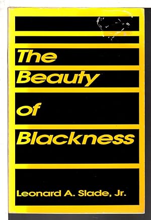 THE BEAUTY OF BLACKNESS.