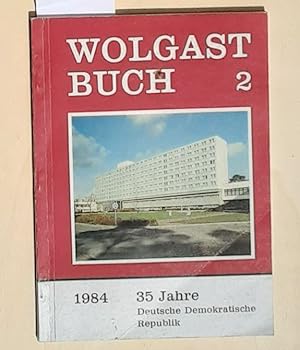 Wolgast-Buch 2. - (1984 / 35 Jahre Deutsche Demokratische Republik)
