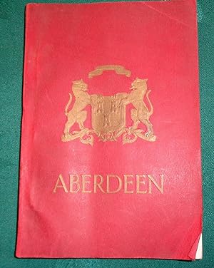 Aberdeen, The Royal Borough and City of: Guide c1925.