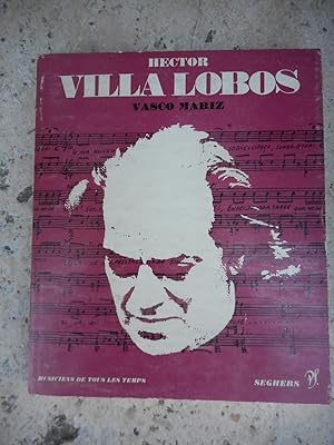 Bild des Verkufers fr Hector Villa Lobos - L'homme et son oeuvre, catalogue des oeuvres, discographie zum Verkauf von Frederic Delbos