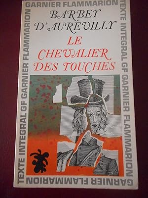 Bild des Verkufers fr Le chevalier des Touches zum Verkauf von Frederic Delbos