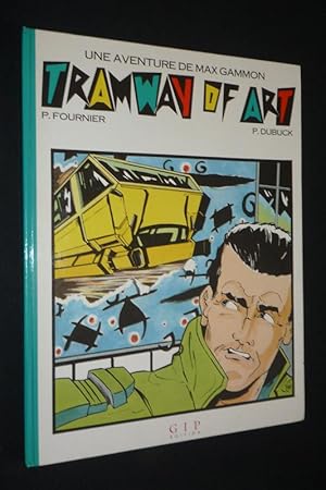 Imagen del vendedor de Tramway of Art : Une Aventure de Max Gammon a la venta por Abraxas-libris