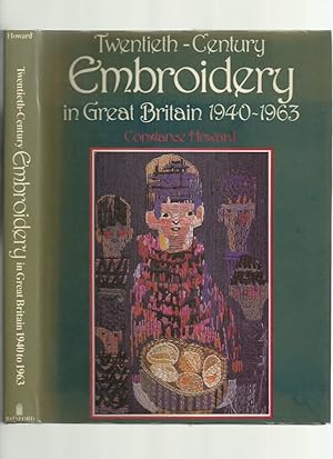 Twentieth-Century Embroidery in Great Britain 1940-1963