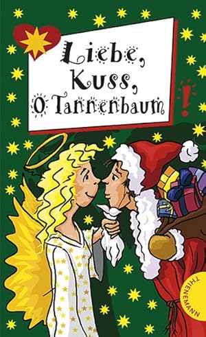Seller image for Liebe, Kuss, O Tannenbaum (Freche Mdchen ? freche Bcher!) for sale by Buchhandlung Loken-Books