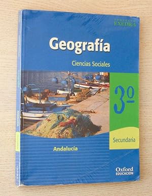 GEOGRAFÍA. Ciencias sociales. 3º Secundaria. Andalucía. (Ed. Oxford, proyecto Exedra)