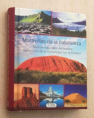 MARAVILLAS DE LA NATURALEZA. Tesoros naturales declarados patrimonio de la humanidad por la Unesco.