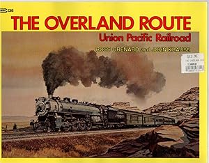 Seller image for The Overland Route: Union Pacific Railroad for sale by McCormick Books