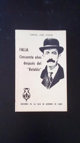 Bild des Verkufers fr FALLA: CINCUENTA AOS DESPUES DEL RETABLO zum Verkauf von Libreria Bibliomania