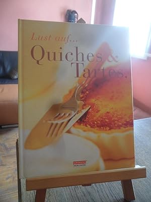 Lust auf  Quiches & Tartes.