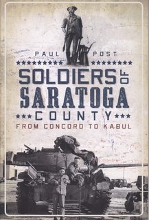 Soldiers of Saratoga County:: From Concord to Kabul