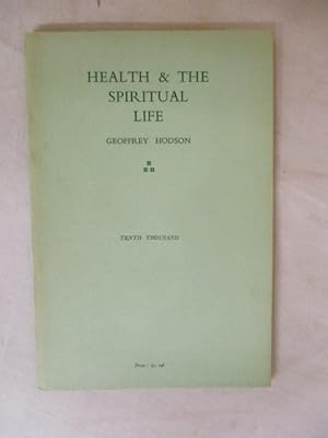 HEALTH & THE SPIRITUAL LIFE
