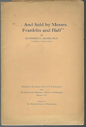 Imagen del vendedor de And Sold by Messrs. Franklin and Hall a la venta por MyLibraryMarket