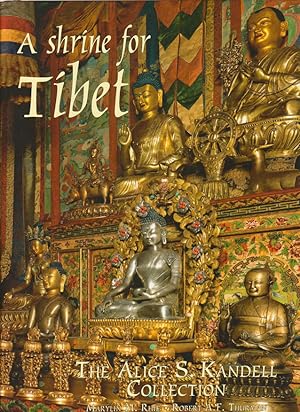 Image du vendeur pour A Shrine for Tibet. The Alice S. Kandell Collection. mis en vente par Asia Bookroom ANZAAB/ILAB