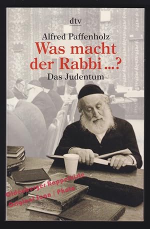 Image du vendeur pour Was macht der Rabbi den ganzen Tag ?: Das Judentum - Paffenholz, Alfred mis en vente par Oldenburger Rappelkiste