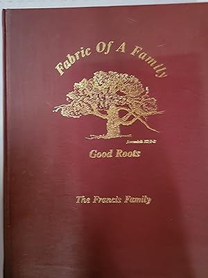 Seller image for Fabric of a Family - Good Roots - The Francis Family for sale by Centurybookstwo