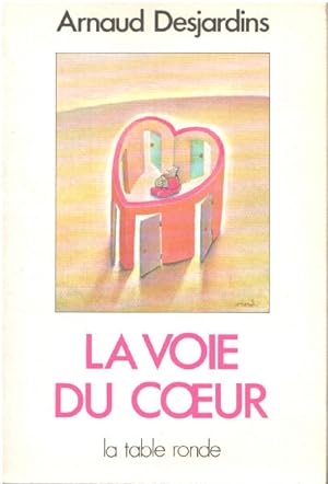Seller image for La Voie du coeur for sale by librairie philippe arnaiz