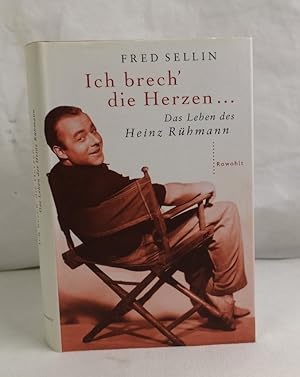 Bild des Verkufers fr Ich brech' die Herzen . Das Leben des Heinz Rhmann. zum Verkauf von Antiquariat Bler