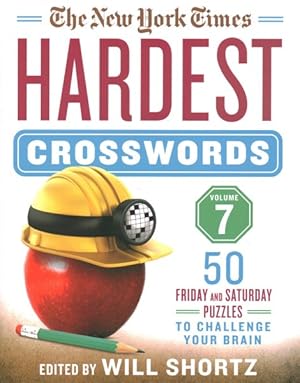 Seller image for New York Times Hardest Crosswords : 50 Friday and Saturday Puzzles to Challenge Your Brain for sale by GreatBookPrices