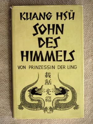 Kuang Hsü, Sohn des Himmels.