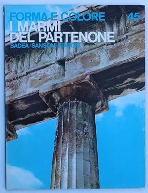 Seller image for Forma E Colore. Nr. 45. I Grandi Cicli Dell Arte. I Marmi del Partenone di Guido A. Mansuelli. for sale by Our Kind Of Books