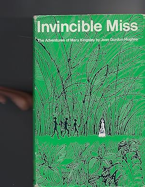 Seller image for Invincible Miss: the Adventures of Mary Kingsley for sale by Peakirk Books, Heather Lawrence PBFA