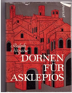 Image du vendeur pour Dornen f�r Asklepios. Ein Vesal- Roman mis en vente par B�cherpanorama am Johannisbad