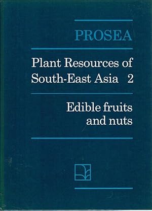 Plant resources of South-East Asia, No. 2: Edible fruits and nuts / E. W. M. Verheij and R. E. Co...