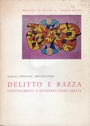 Delitto e razza convincimenti e interpretazioni errate. Prefazione di Pietro Manca. Traduzione a ...