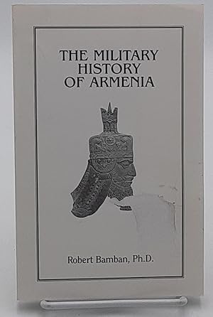 Bild des Verkufers fr The Military History of Armenia. zum Verkauf von Zephyr Books