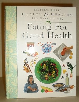 Eating for Good Health - Health & Healing The Natural Way