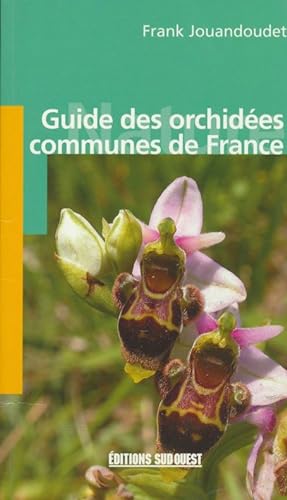 Seller image for Guide des orchides communes de France. for sale by Antiquariat Bernhardt