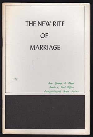 Seller image for THE NEW RITE OF MARRIAGE: THE ROMAN RITUAL, REVISED BY DECREE OF THE SECOND VATICAN ECUMENICAL COUNCIL AND PUBLISHED BY AUTHORITY OF POPE PAUL VI for sale by Champ & Mabel Collectibles
