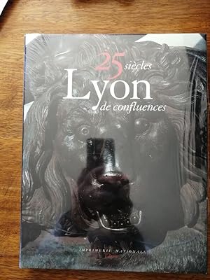 Lyon 25 siècles de confluences 2005 - Plusieurs auteurs - Architecture Régionalisme Artistes Neuf...
