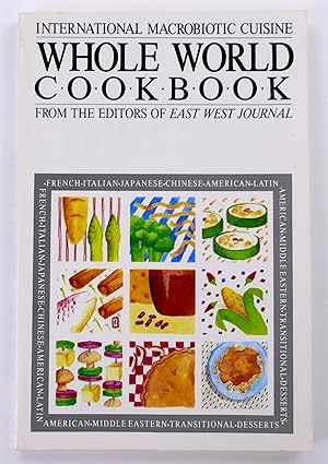 Seller image for Whole World Cookbook: International Macrobiotic Cuisine for sale by Black Falcon Books