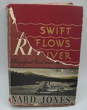 Image du vendeur pour Swift Flows the River: A Novel mis en vente par Easy Chair Books