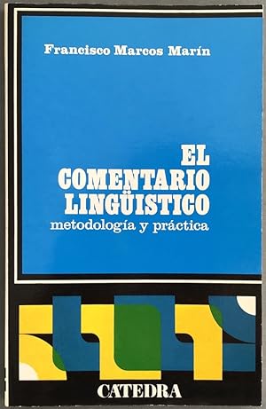 El comentario lingüístico: Metodología y práctica