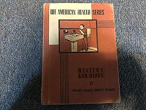 Imagen del vendedor de THE AMERICAN HEALTH SERIES HEALTHY AND HAPPY II a la venta por Betty Mittendorf /Tiffany Power BKSLINEN