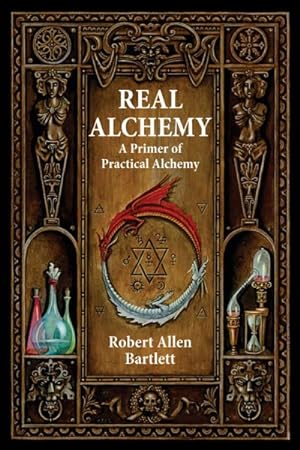 Immagine del venditore per Real Alchemy : A Primer of Practical Alchemy venduto da GreatBookPricesUK