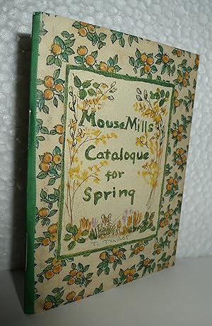 Bild des Verkufers fr Mouse Mills Catalogue for Spring zum Verkauf von Sekkes Consultants