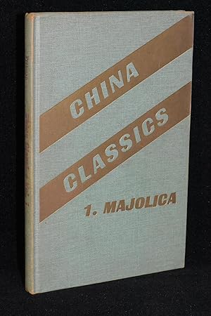 China Classics; 1. Majolica
