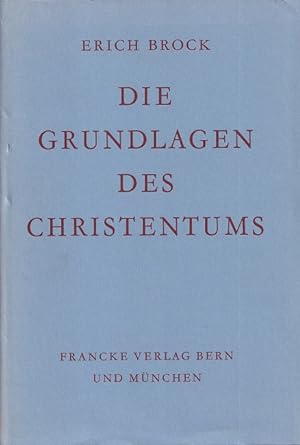 Bild des Verkufers fr Die Grundlagen des Christentums. zum Verkauf von Versandantiquariat Nussbaum